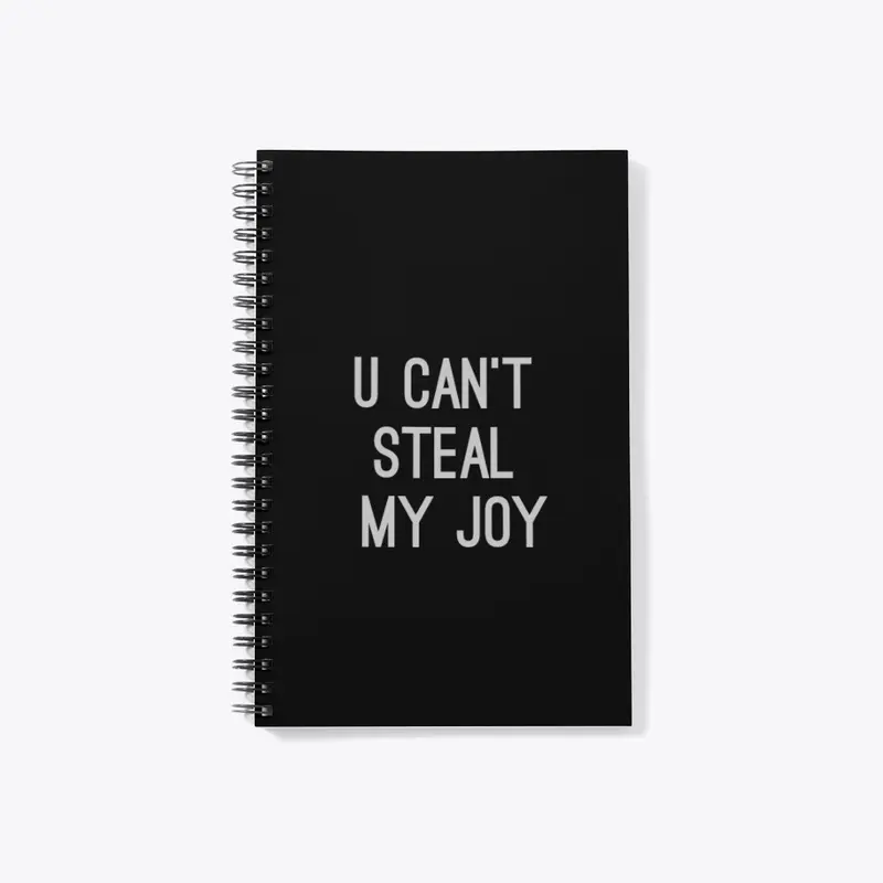 U Can't Steal My Joy