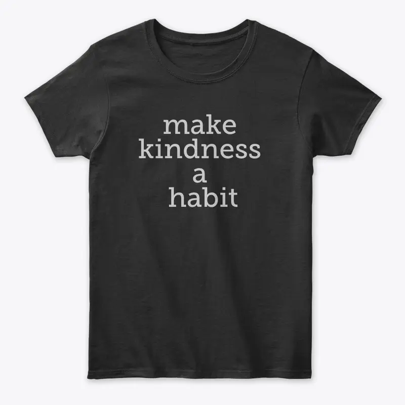 Make Kindness a Habit