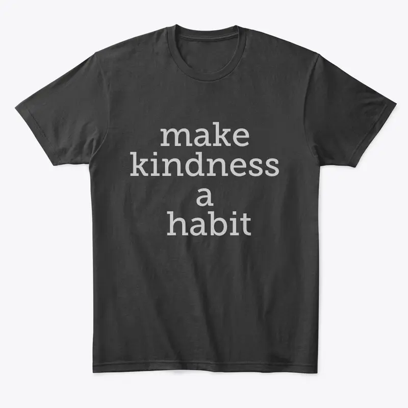 Make Kindness a Habit