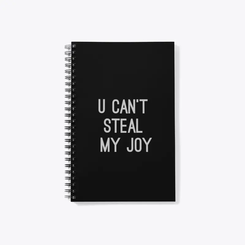 U Can't Steal My Joy