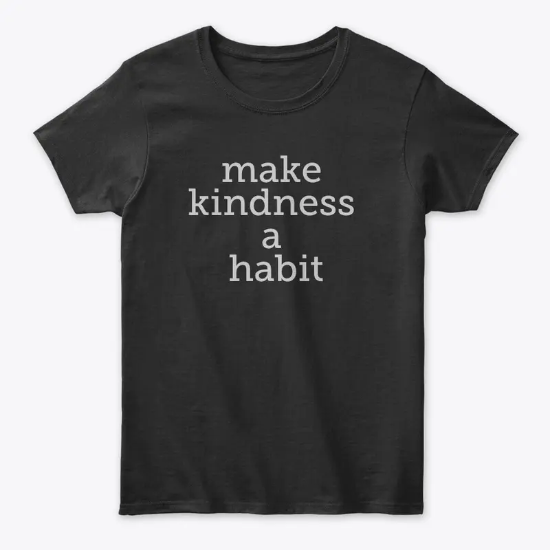 Make Kindness a Habit